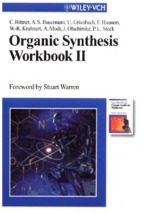 Organic synthesis workbook ii christian bittner, anke s. busemann, ulrich griesbach, frank haunert, wolf rüdiger krahnert, andrea modi, jens olschimke, peter l. steck