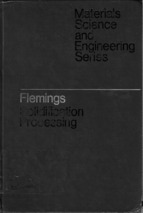 Solidification processing (materials science & engineering)   merton c. flemings