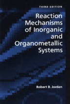 Reaction mechanisms of inorganic and organometallic systems by robert b. jordan