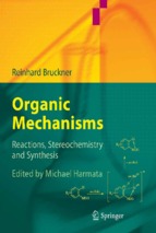 Organic mechanisms reactions stereochemistry and synthesis edited by michael harmata