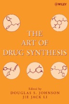 The art of drug synthesis   d. johnson, j. li (wiley, 2007)