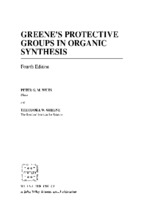 Greenes protective groups in organic synthesis, fourth edition