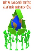 Bài giảng tích hợp liên môn địa lý 10 bài 42 môi trường và sự phát triển bền vững