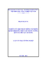 Luận văn Nghiên cứu biện pháp chống tái nhiễm bệnh Greening trên cam Trưng vương, quýt Hà Trì tại Cao Bằng