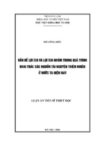 Vấn đề lợi ích và lợi ích nhóm trong quá trình khai thác các nguồn tài nguyên thiên nhiên ở nước ta hiện nay