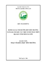 đánh giá sự ảnh hưởng đến môi trường xung quanh khu vực một số mỏ than trên địa bàn tỉnh thái nguyên