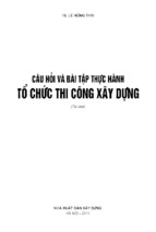 Câu hỏi và bài tập thực hành tổ chức thi công xây dựng