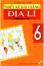 Thiết kế bài giảng địa lý 6   tap 1