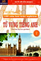 Tuyển tập 100 câu hỏi trắc nghiệm từ vựng tiếng anh (năm 2017) (kèm theo đáp án & giải thích chi tiết)