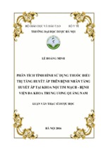 Phân tích tình hình sử dụng thuốc điều trị tăng huyết áp trên bệnh nhân tăng huyết áp tại kho nội tim mạch   bệnh viện đa khoa trung ương quảng nam