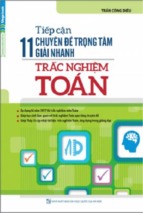 Tiếp cận 11 chuyên đề giải nhanh trắc nghiệm môn toán