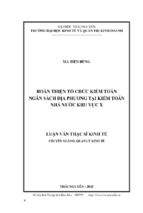 Hoàn thiện tổ chức kiểm toán ngân sách địa phương tại kiểm toán nhà nước khu vực x