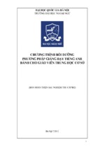 CHƯƠNG TRÌNH BỒI DƯỠNG PHƯƠNG PHÁP GIẢNG DẠY TIẾNG ANH DÀNH CHO GIÁO VIÊN TRUNG HỌC CƠ SỞ