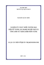 NGHIÊN CỨU PHÁT TRIỂN THƯƠNG MẠI ĐIỆN TỬ TRONG CÁC DOANH NGHIỆP DỊCH VỤ VÙNG KINH TẾ TRỌNG ĐIỂM MIỀN TRUNG