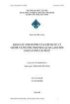 Luận văn khảo sát ảnh hưởng của chế độxửlý ozone và phương pháp bảo quản lạnh đến chất lượng cải ngọt