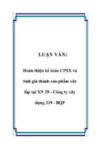 Hoàn thiện kế toán CPSX và tính giá thành sản phẩm xây lắp tại XN 29 - Công ty xây dựng 319 - BQP