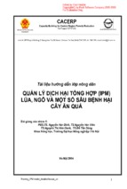 QUẢN LÝ DỊCH HẠI TỔNG HỢP (IPM) LÚA, NGÔ VÀ MỘT SỐ SÂU BỆNH HẠI CÂY ĂN QUẢ