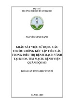 Khảo sát việc sử dụng các thuốc chống kết tập tiểu cầu trong điều trị bệnh mạch vành tại khoa tim mạch, bệnh viện quân đội 103