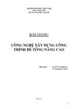 Công nghệ xây dựng công trình bê tông nâng cao  vũ thanh te, dương đức tiến