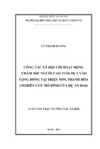 Công tác xã hội đối với hoạt động chăm sóc sức khỏe người cao tuổi dựa vào cộng đồng tại triệu sơn, thanh hóa ( nghiên cứu mô hình của dự án hai)