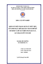Khóa luận khảo sát hiện trạng quản lý chất thải rắn sinh hoạt trên địa bàn thành phố hồ chí minh và đề xuất biện pháp quản lý, quy hoạch đến năm 2030