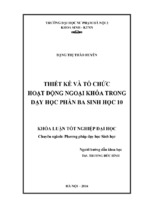 Thiết kế và tổ chức hoạt động ngoại khóa trong dạy học phần ba sinh học 10
