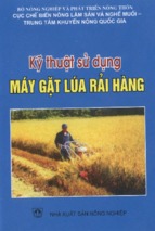 Kỹ thuật sử dụng máy gặt lúa rải hàng