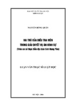 Vai trò của điều tra viên trong giải quyết vụ án hình sự (trên cơ sở số liệu thực tiễn địa bàn tỉnh hưng yên)