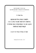 định hướng phát triển các làng nghề truyền thống ở tỉnh trà vinh phục vụ du lịch thời kỳ hội nhập 