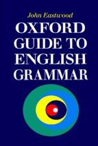 John eastwood oxford guide to english grammar