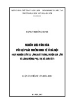 Nguồn lực văn hóa với sự phát triển kinh tế ở hà nội (qua nghiên cứu tại làng bát tràng, huyện gia lâm và làng mông phụ, thị xã sơn tây).