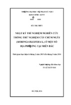 Nghiên cứu trồng thử nghiệm cây chùm ngây (moringa oleifera l.) ở một số địa phương tại miền bắc