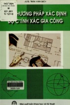 Các phương pháp xác định độ chính xác gia công  giáo trình dùng cho học viên các hệ đào tạo  trần văn địch