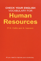 Check your english vocabulary for human resources  by rawdon wyatt.