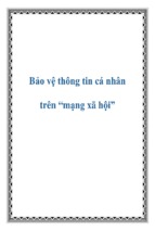 Bảo vệ thông tin cá nhân trên “mạng xã hội”   