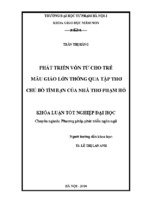 Phát triển vốn từ cho trẻ mẫu giáo lớn thông qua tập thơ chú bò tìm bạn của nhà thơ phạm hổ