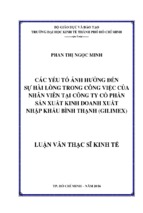 Các yếu tố ảnh hưởng đến sự hài lòng trong công việc của nhân viên tại công ty cổ phần sản xuất kinh doanh xuất nhập khẩu bình thạnh (gilimex)