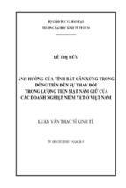 ảnh hưởng của tính bất cân xứng trong dòng tiền đến sự thay đổi trong lượng tiền mặt nắm giữ của các doanh nghiệp niêm yết ở việt nam