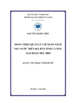 Hoàn thiện quản lý chi ngân sách nhà nước trên địa bàn tỉnh cà mau giai đoạn 2015   2020