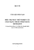 ĐIỀU TRỊ THAY THẾ NGHIỆN CÁC CHẤT DẠNG THUỐC PHIỆN BẰNG METHADON