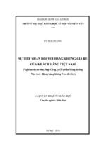 Sự tiếp nhận đối với hàng không giá rẻ của khách hàng việt nam (nghiên cứu trường hợp công ty cổ phần hàng không viet jet – hãng hàng không viet jet air)