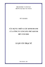 Xây dựng chiến lược kinh doanh công ty xăng dầu Phú Khánh đến năm 2020