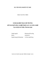 đánh giá hiện trạng môi trường đất sản xuất nông nghiệp thuộc lưu vực sông nhuệ tại huyện duy tiên, tỉnh hà nam