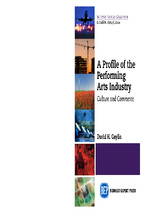 A profile of the performing arts industry  culture and commerce