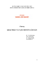 Cẩm nang ngành lâm nghiệp   khai thác và vận chuyển lâm sản và cách phòng trừ