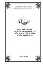 BỘ ĐỀ TRẮC NGHIỆM  MÔN GIÁO DỤC CÔNG DÂN 12 ÔN THI THPT QUỐC GIA có đáp án