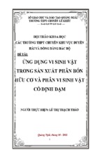 Chuyên đề ôn thi học sinh giỏi sinh học thpt ứng dụng vi sinh vật trong sản xuất phân bón hữu cơ và phân vi sinh vật cố định đạm