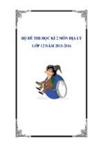 Bộ đề thi học kì 2 môn địa lí lớp 12 năm 2015 2016