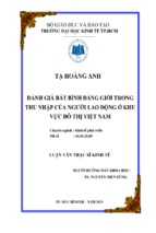 đánh giá bất bình đẳng giới trong thu nhập của người lao động ở khu vực đô thị việt nam