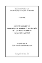 Chức năng của đồ vật trong sáng tác n. gogol và nguyễn tuân qua tập truyện peterburg và vang bóng một thời   copy